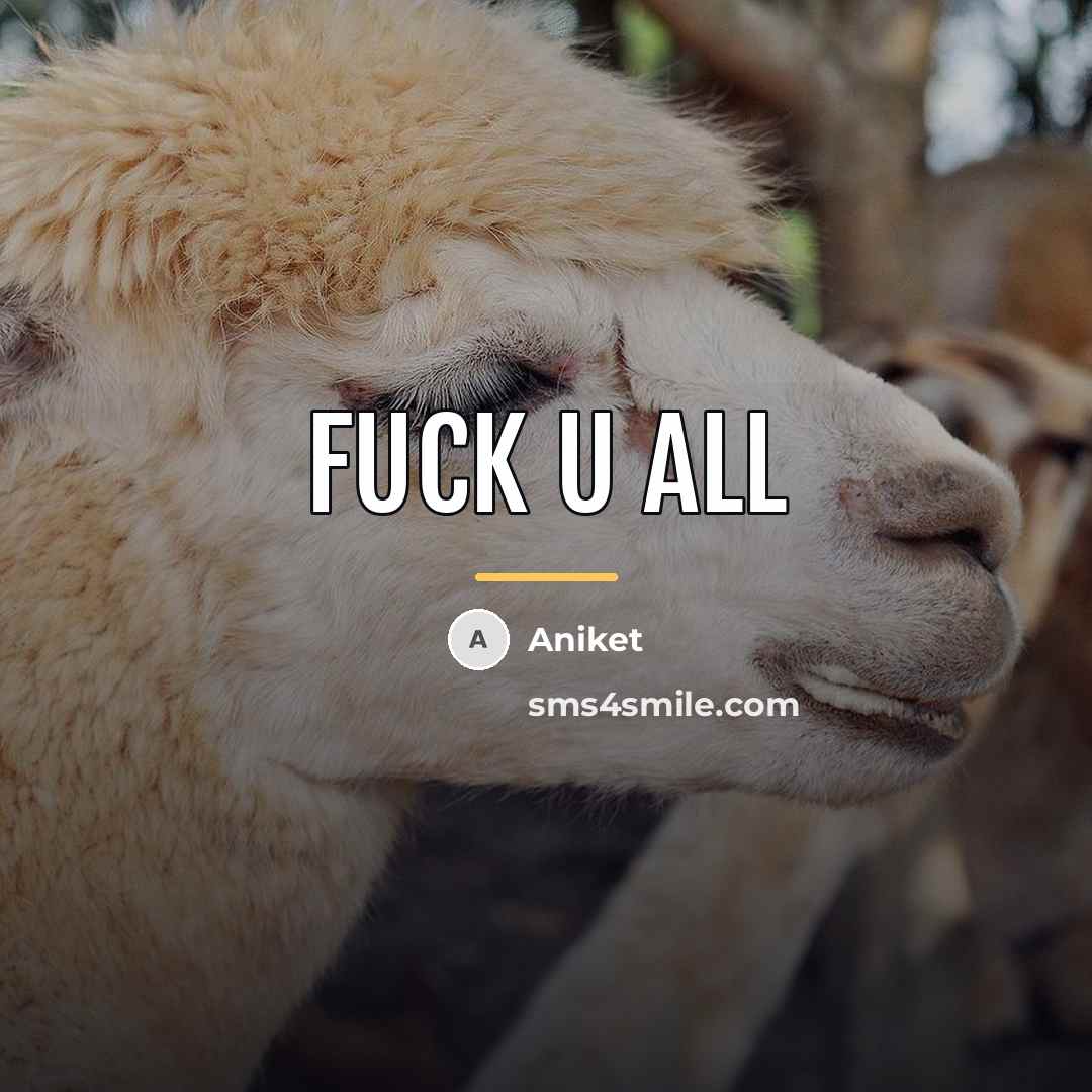 “Fuck u all…” quote by Aniket