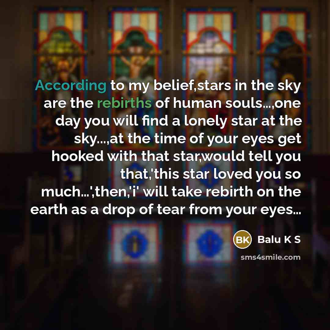 “According to my belief,stars in the sky are the rebirths…” quote by Balu K S