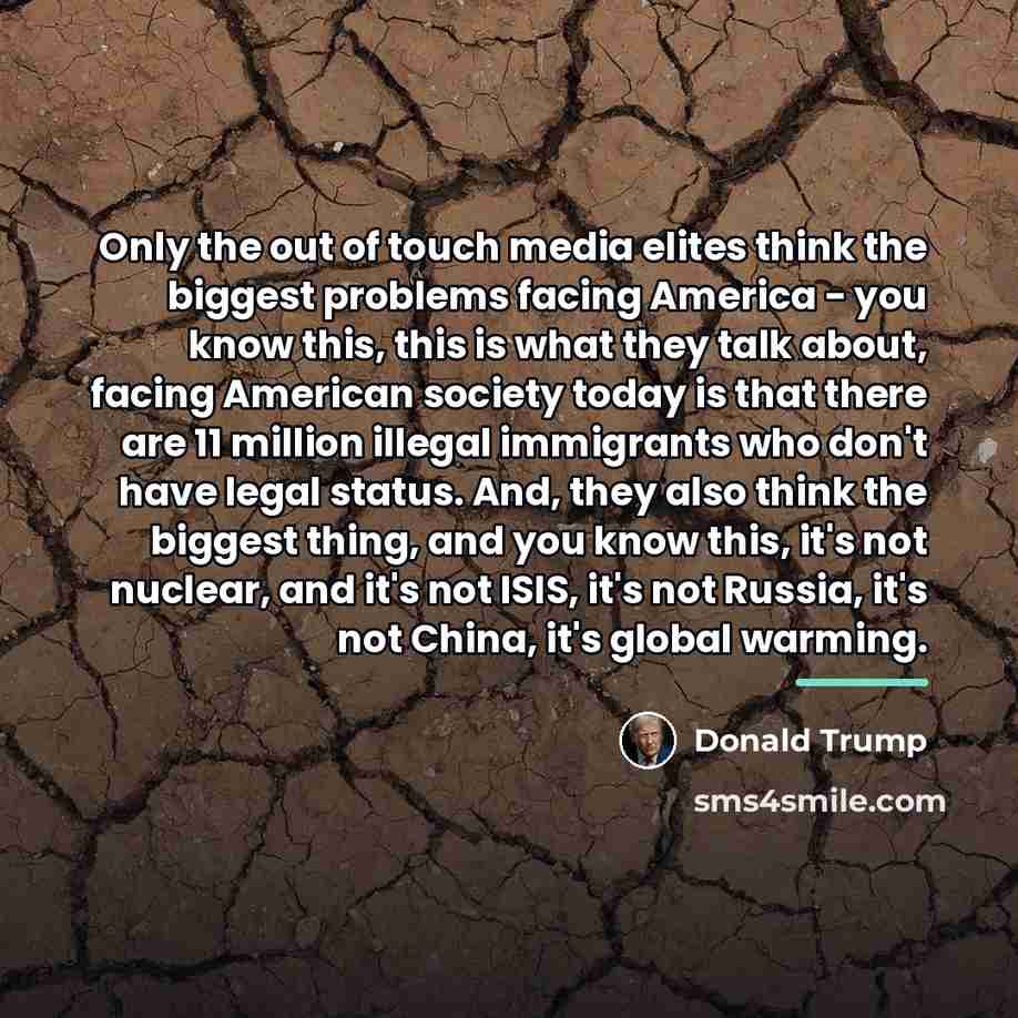 “Only the out of touch media elites think the biggest…” quote by Donald Trump