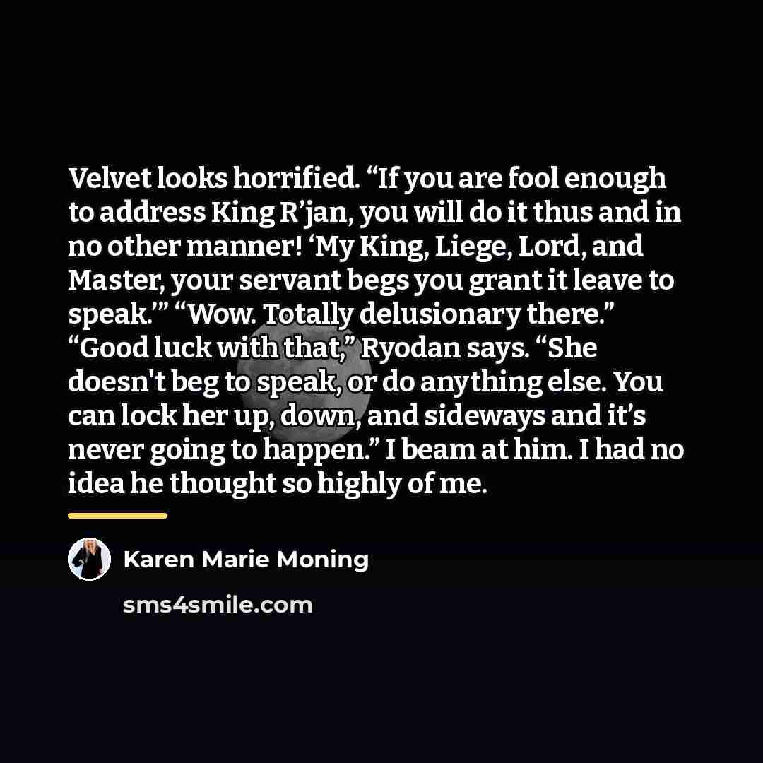 “Velvet looks horrified. “If you are fool enough to address…” quote by Karen Marie Moning