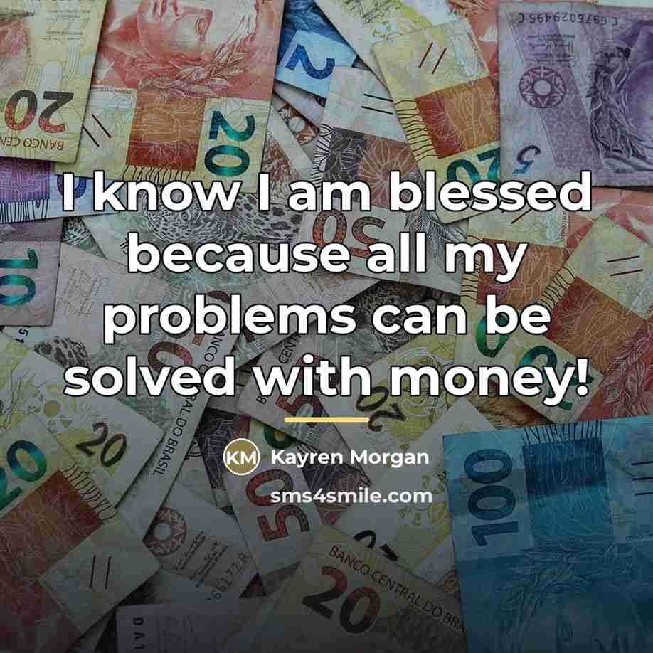“I know I am blessed because all my problems can…” quote by Kayren Morgan