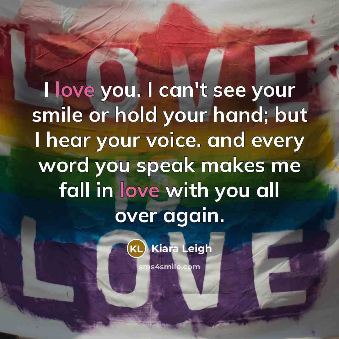 “I love you. I can't see your smile or hold…” quote by Kiara Leigh