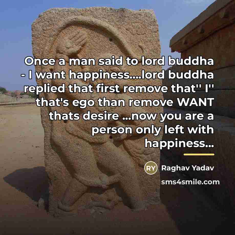 “Once a man said to lord buddha - I want…” quote by Raghav Yadav