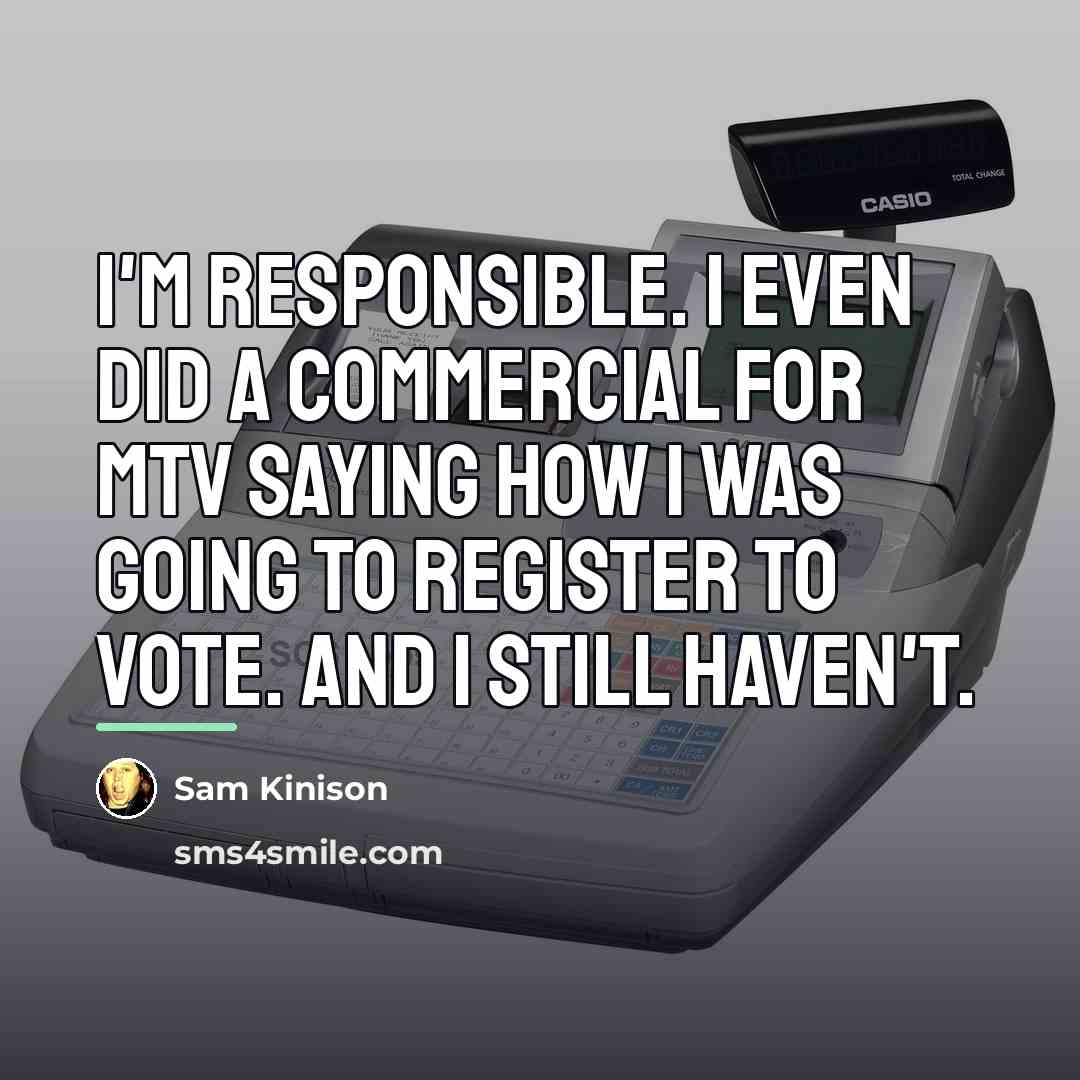 “I'm responsible. I even did a commercial for MTV saying…” quote by Sam Kinison