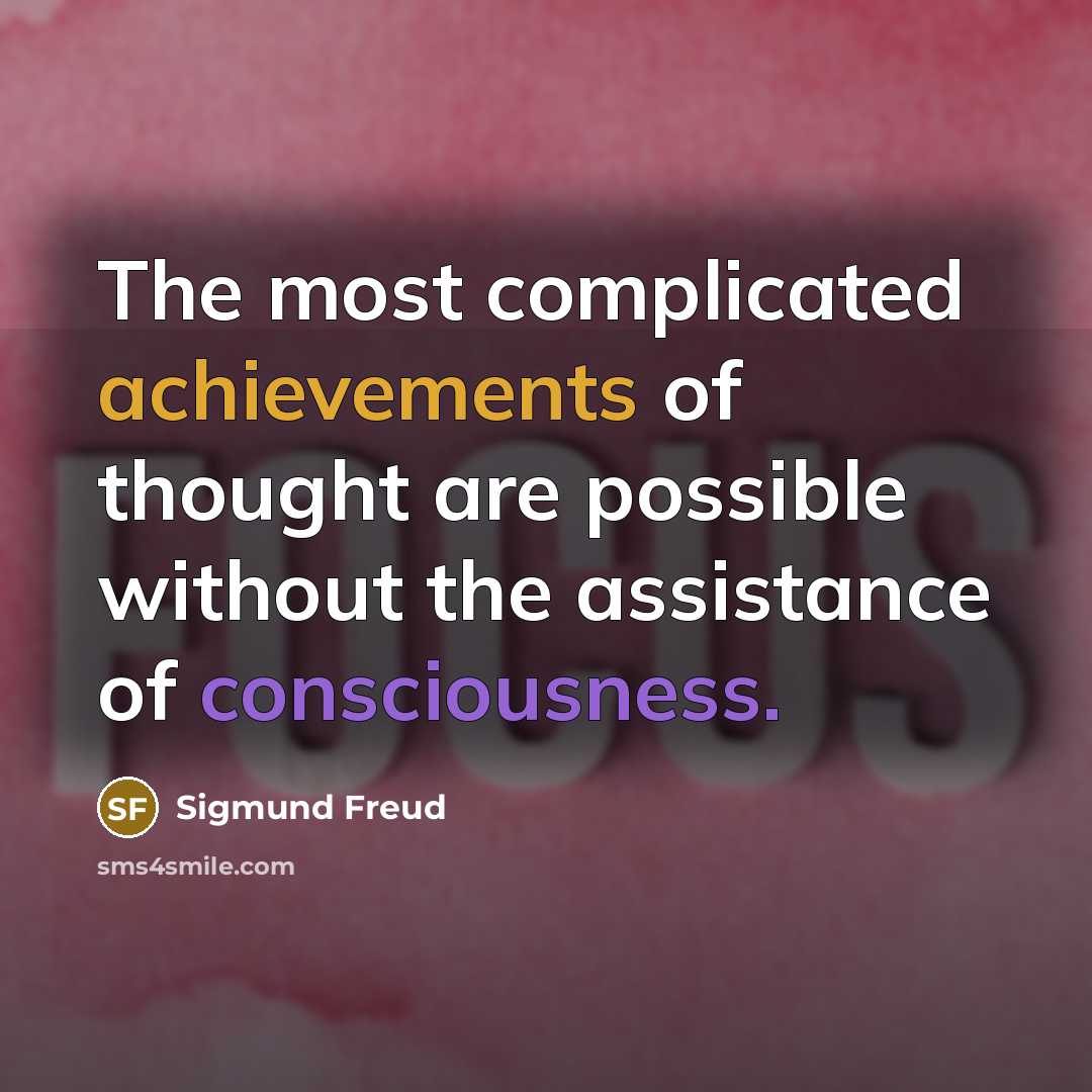 “The most complicated achievements of thought are possible without the…” quote by Sigmund Freud