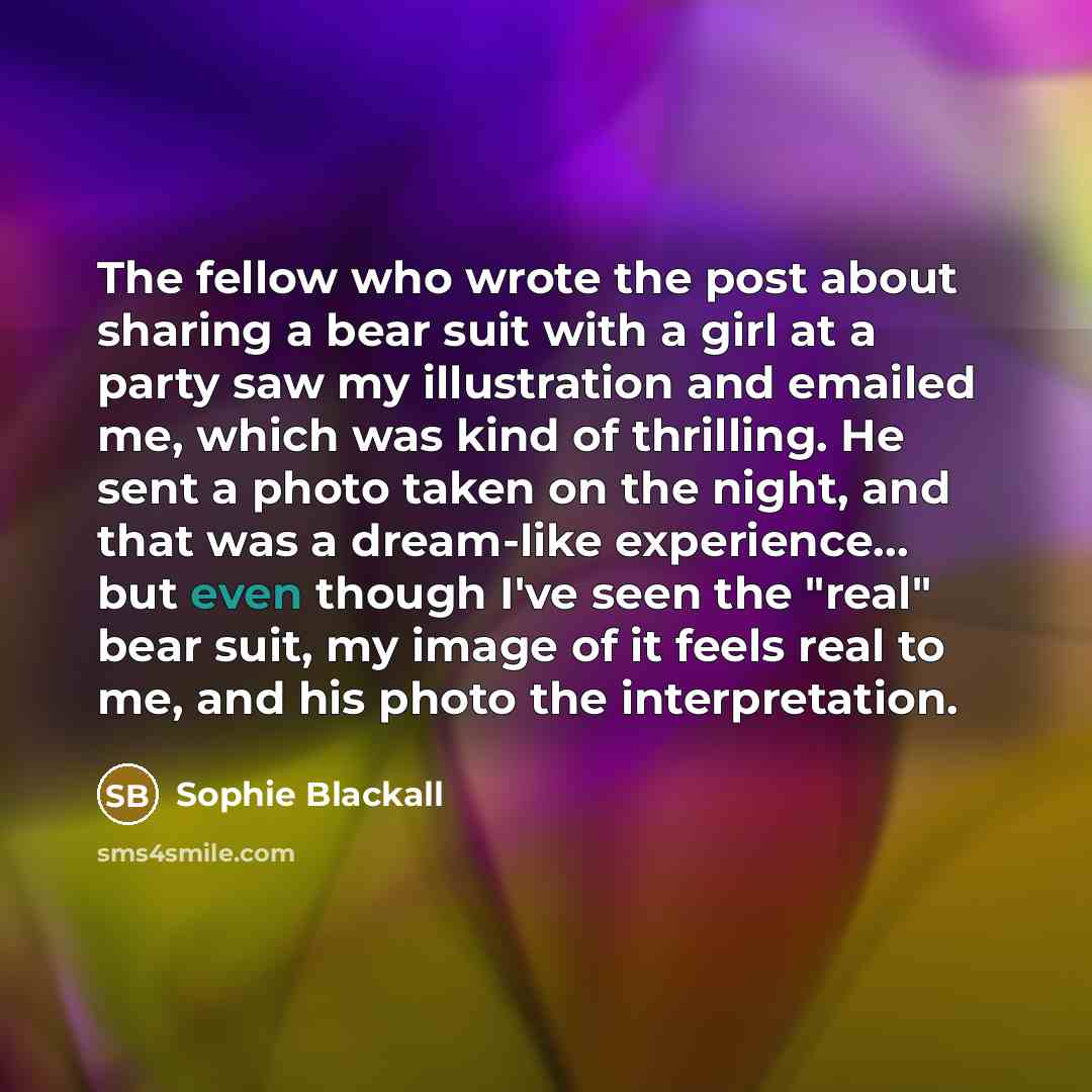 “The fellow who wrote the post about sharing a bear…” quote by Sophie Blackall
