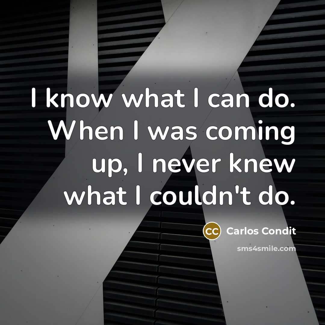 “I know what I can do. When I was coming…” quote by Carlos Condit