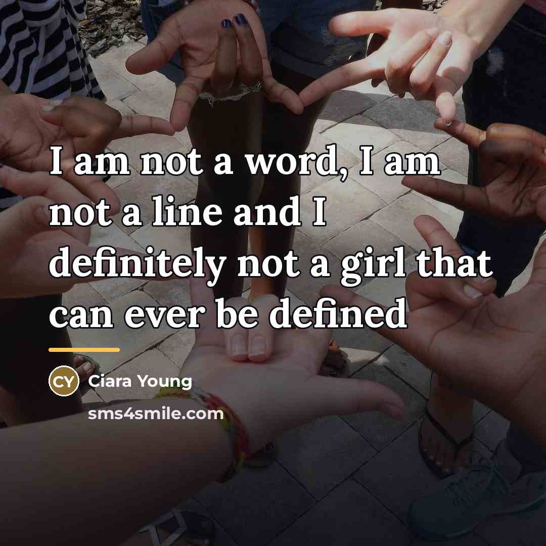 “I am not a word, I am not a line…” quote by Ciara Young