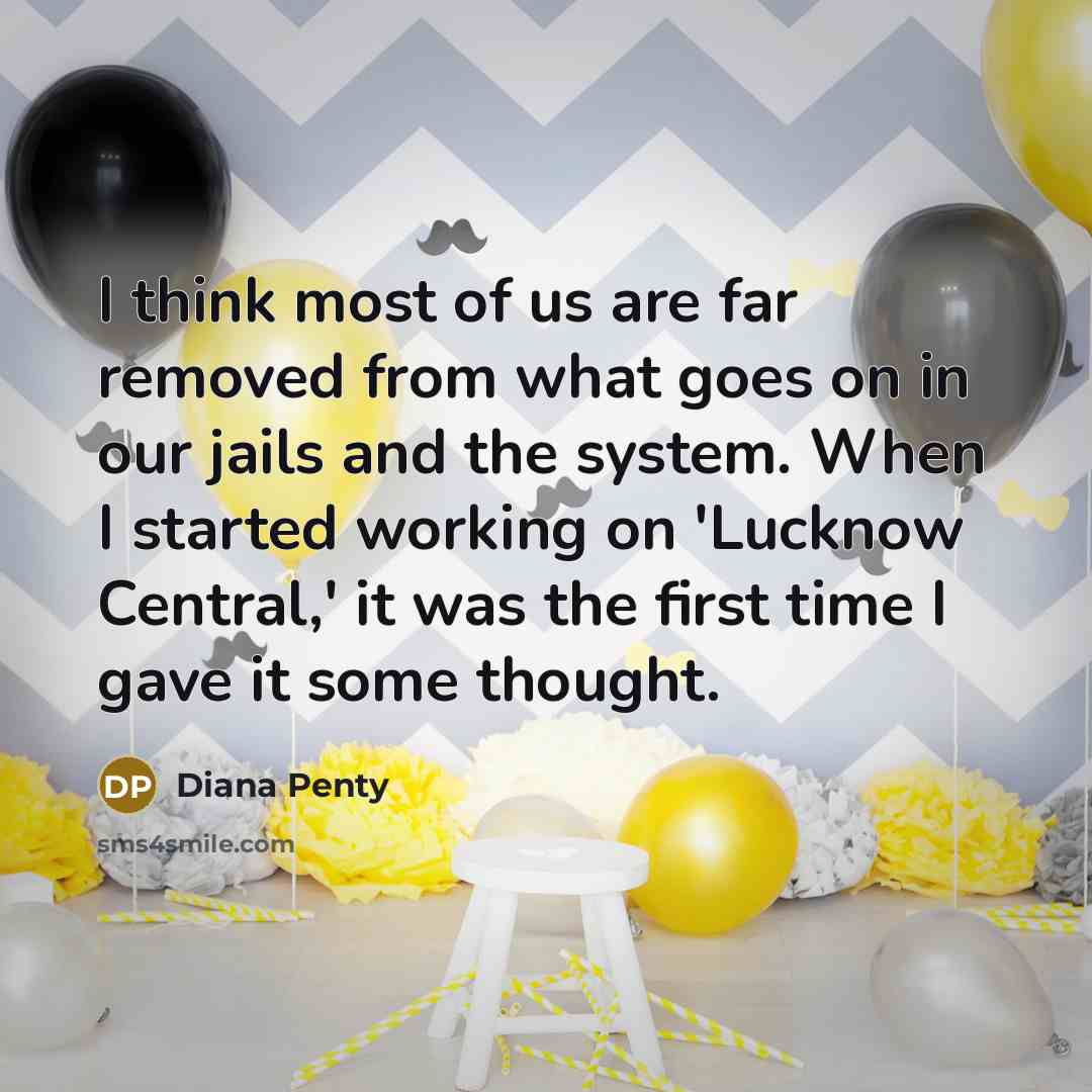 “I think most of us are far removed from what…” quote by Diana Penty
