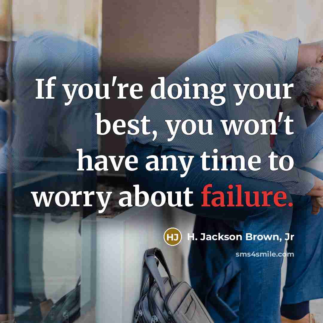 “If you're doing your best, you won't have any time…” quote by H. Jackson Brown, Jr