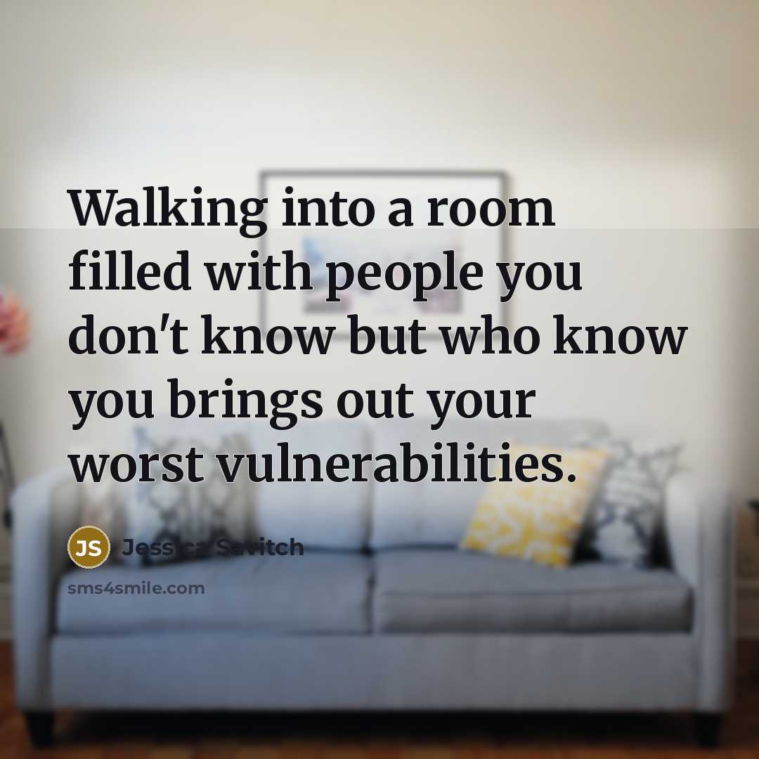 “Walking into a room filled with people you don't know…” quote by Jessica Savitch