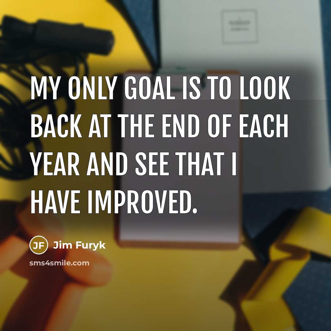 “My only goal is to look back at the end…” quote by Jim Furyk
