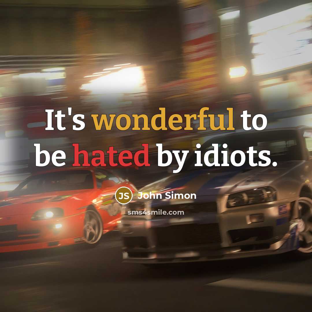 “It's wonderful to be hated by idiots.…” quote by John Simon