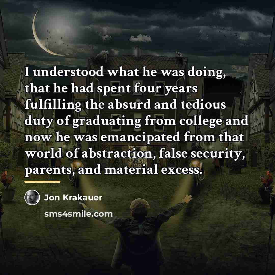 “I understood what he was doing, that he had spent…” quote by Jon Krakauer