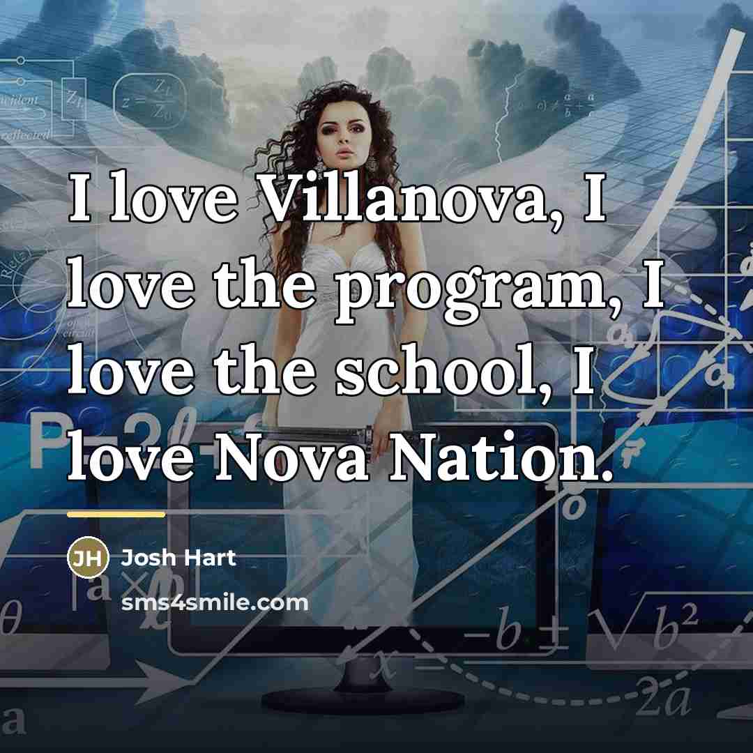 “I love Villanova, I love the program, I love the…” quote by Josh Hart