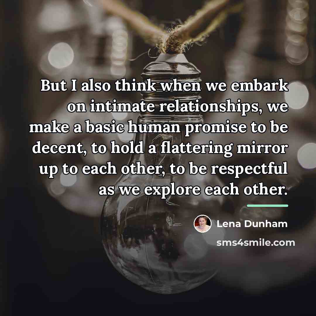 “But I also think when we embark on intimate relationships,…” quote by Lena Dunham
