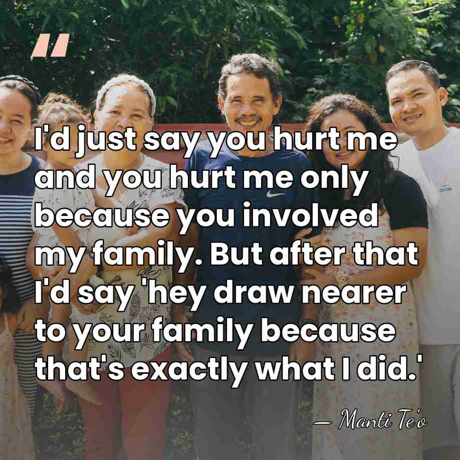 I'd just say you hurt me and you hurt me only because&hellip; - Manti Te'o