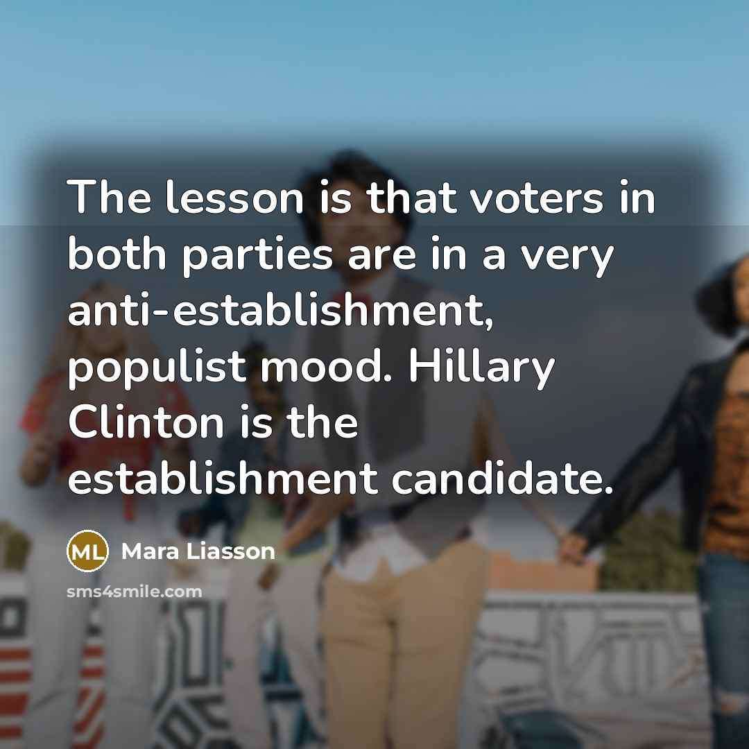 “The lesson is that voters in both parties are in…” quote by Mara Liasson