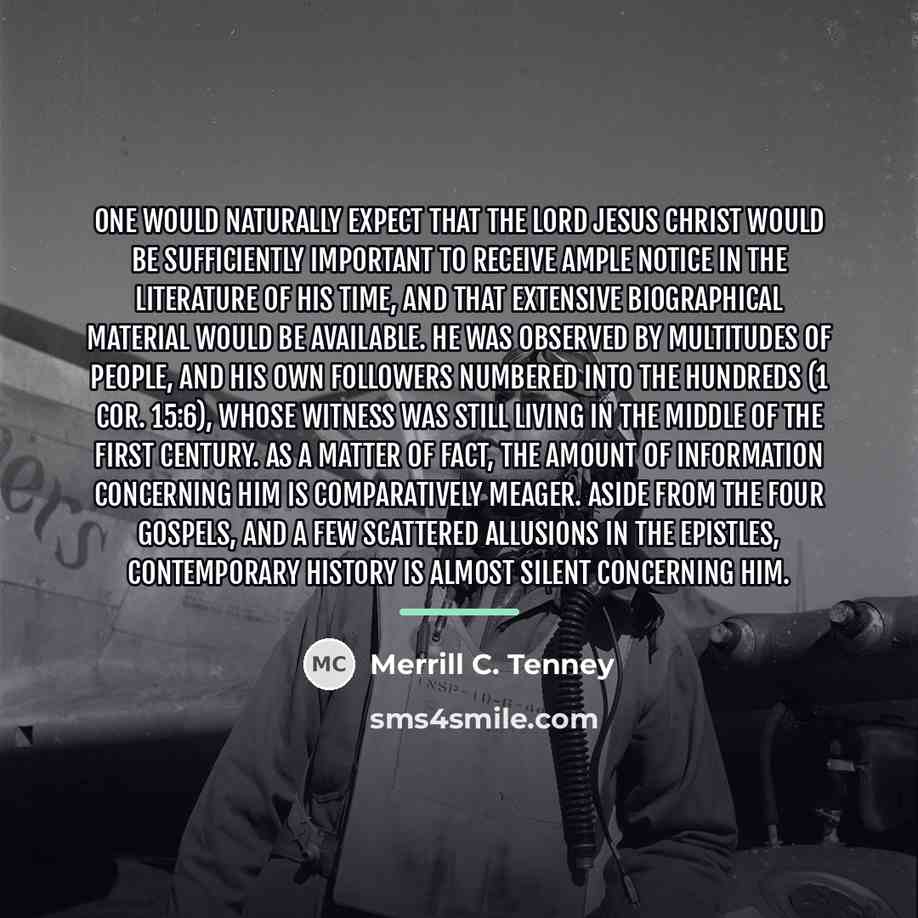 “One would naturally expect that the Lord Jesus Christ would…” quote by Merrill C. Tenney