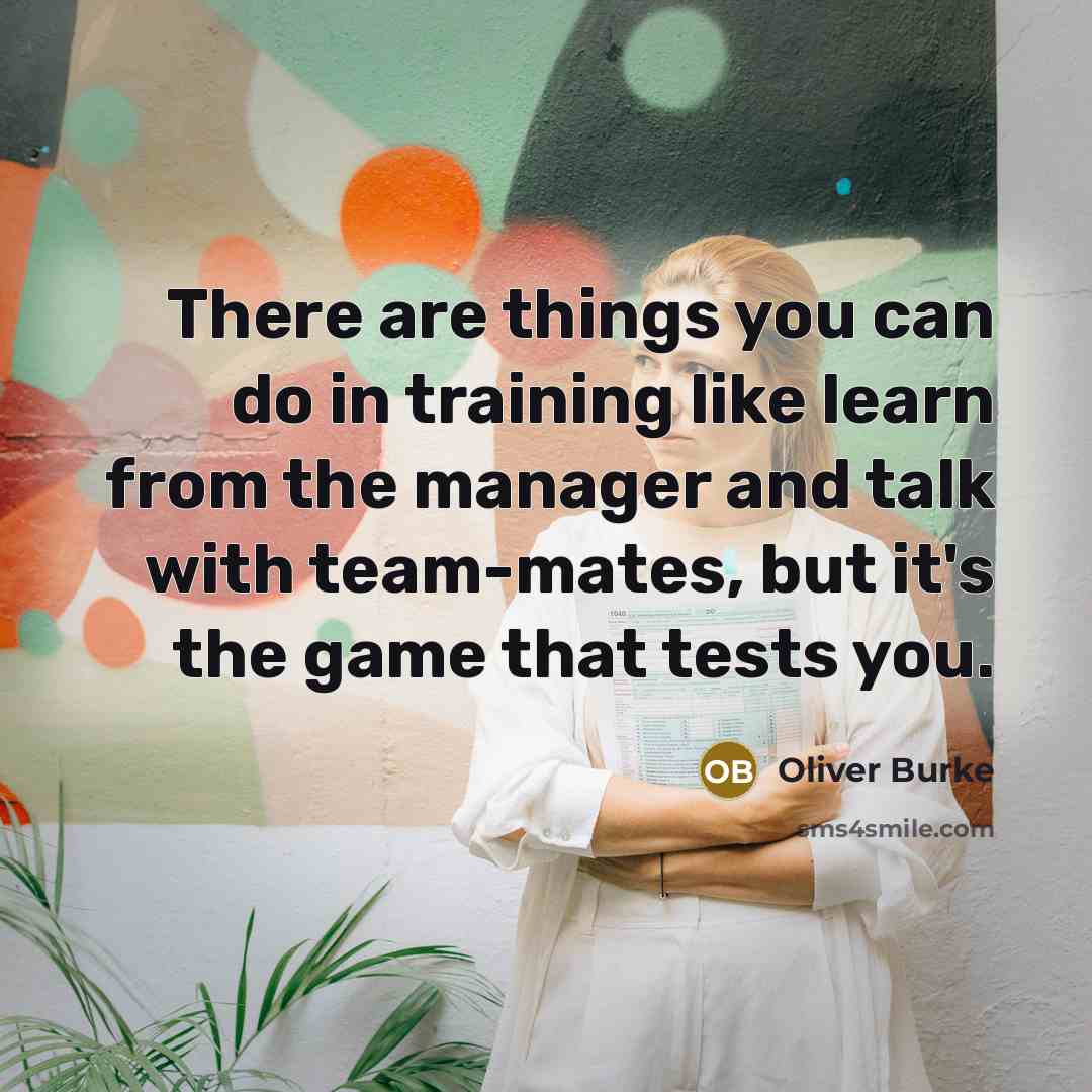 “There are things you can do in training like learn…” quote by Oliver Burke