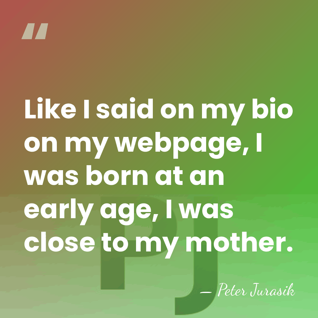 Like I said on my bio on my webpage, I was born&hellip; - Peter Jurasik