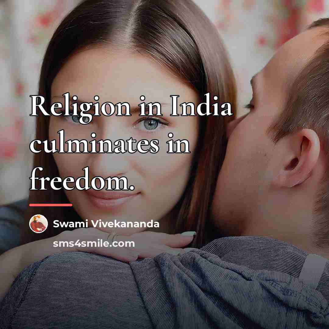 “Religion in India culminates in freedom.…” quote by Swami Vivekananda