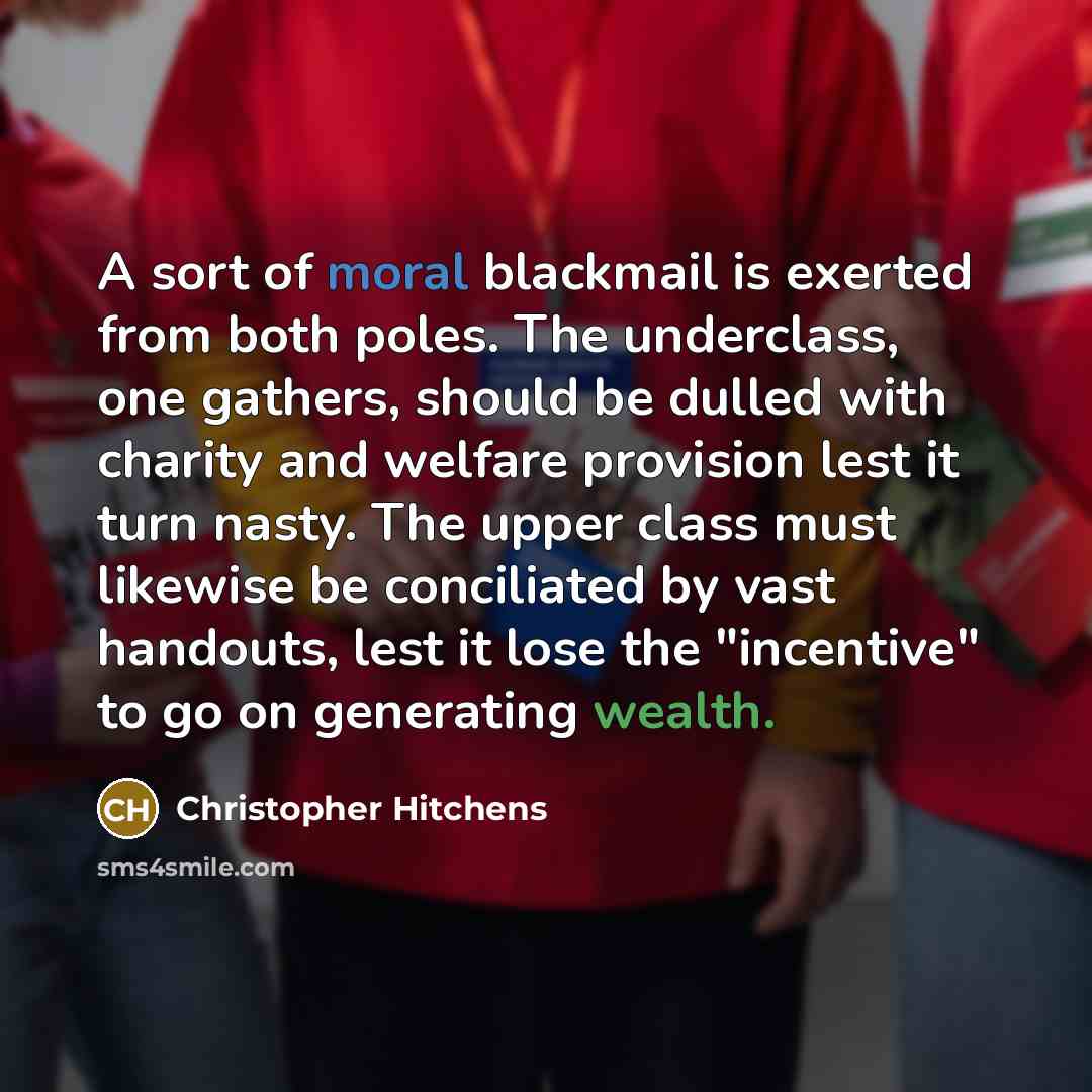 “A sort of moral blackmail is exerted from both poles.…” quote by Christopher Hitchens