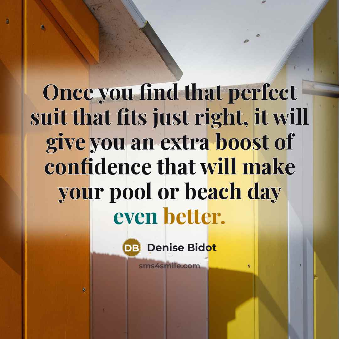 “Once you find that perfect suit that fits just right,…” quote by Denise Bidot