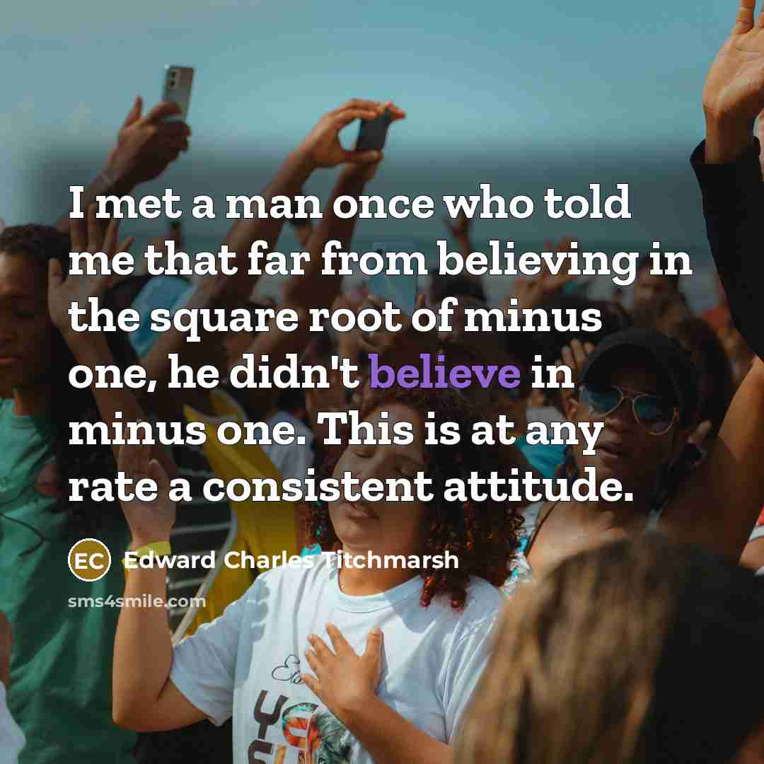 “I met a man once who told me that far…” quote by Edward Charles Titchmarsh
