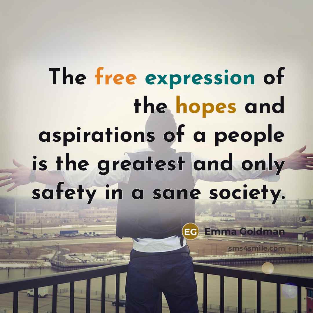 “The free expression of the hopes and aspirations of a…” quote by Emma Goldman