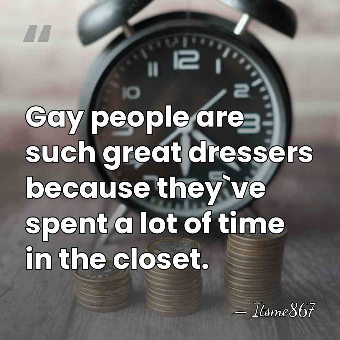 Gay people are such great dressers because they`ve spent a lot of&hellip; - Itsme867