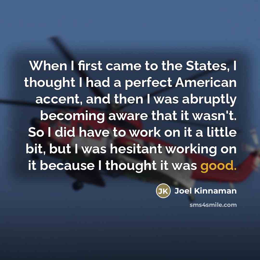 “When I first came to the States, I thought I…” quote by Joel Kinnaman