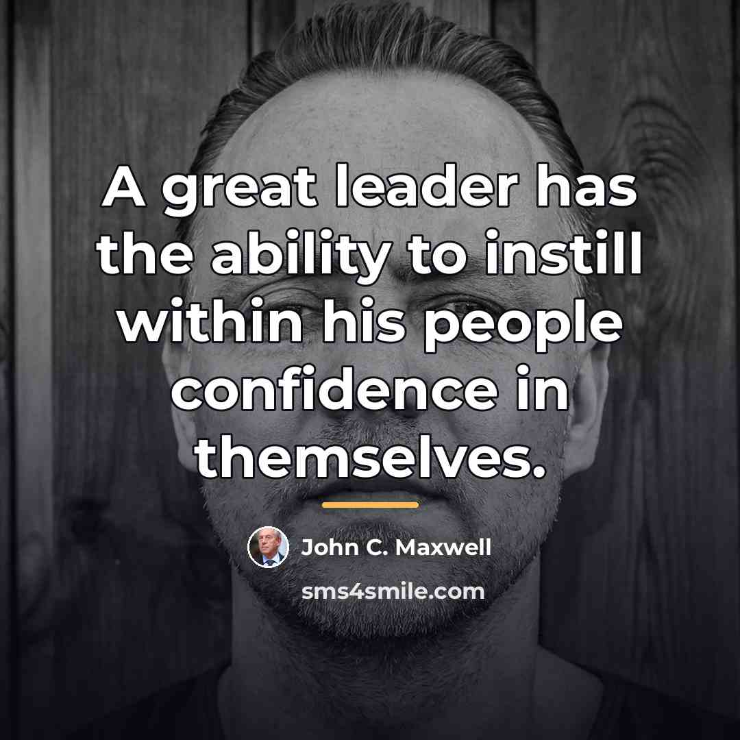 “A great leader has the ability to instill within his…” quote by John C. Maxwell