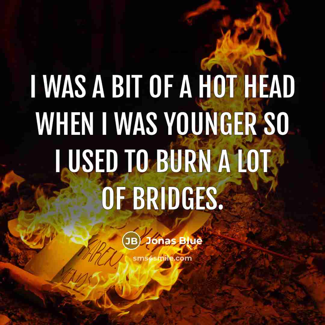 “I was a bit of a hot head when I…” quote by Jonas Blue