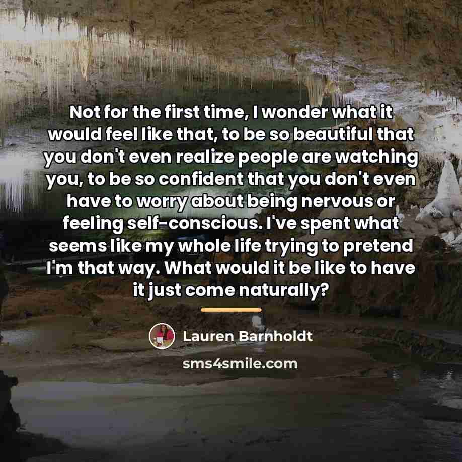 “Not for the first time, I wonder what it would…” quote by Lauren Barnholdt