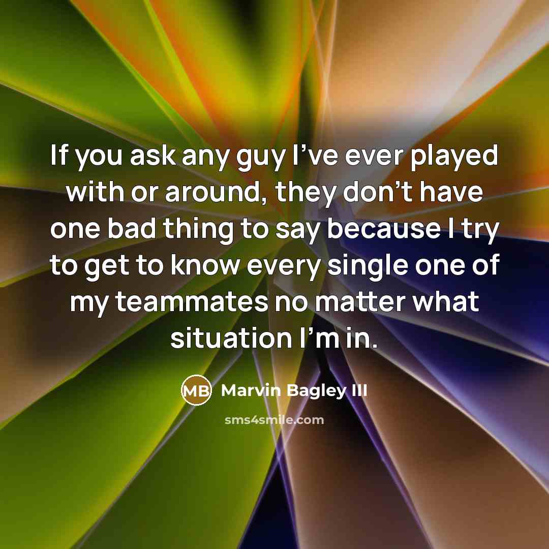 “If you ask any guy I've ever played with or…” quote by Marvin Bagley III