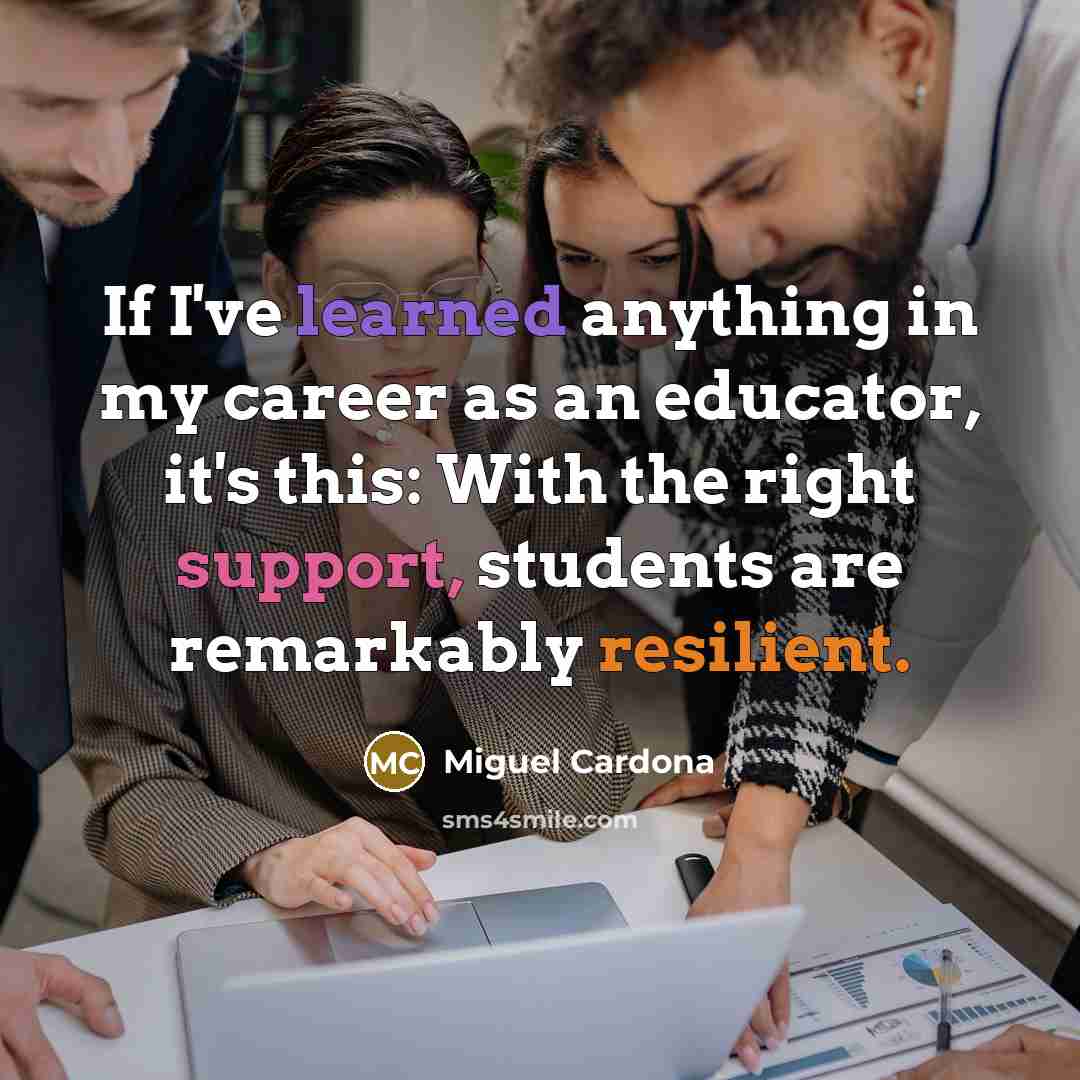 “If I've learned anything in my career as an educator,…” quote by Miguel Cardona
