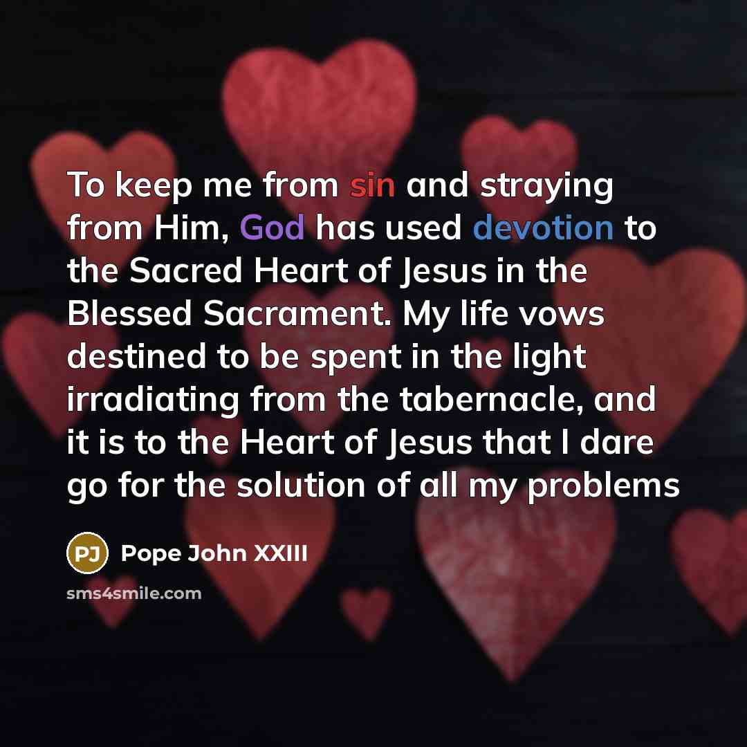 “To keep me from sin and straying from Him, God…” quote by Pope John XXIII