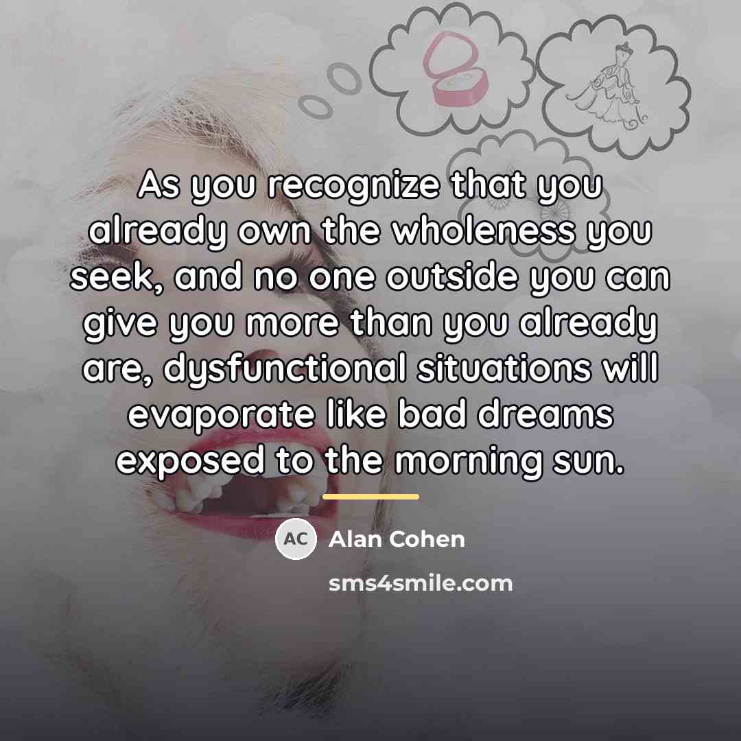 “As you recognize that you already own the wholeness you…” quote by Alan Cohen