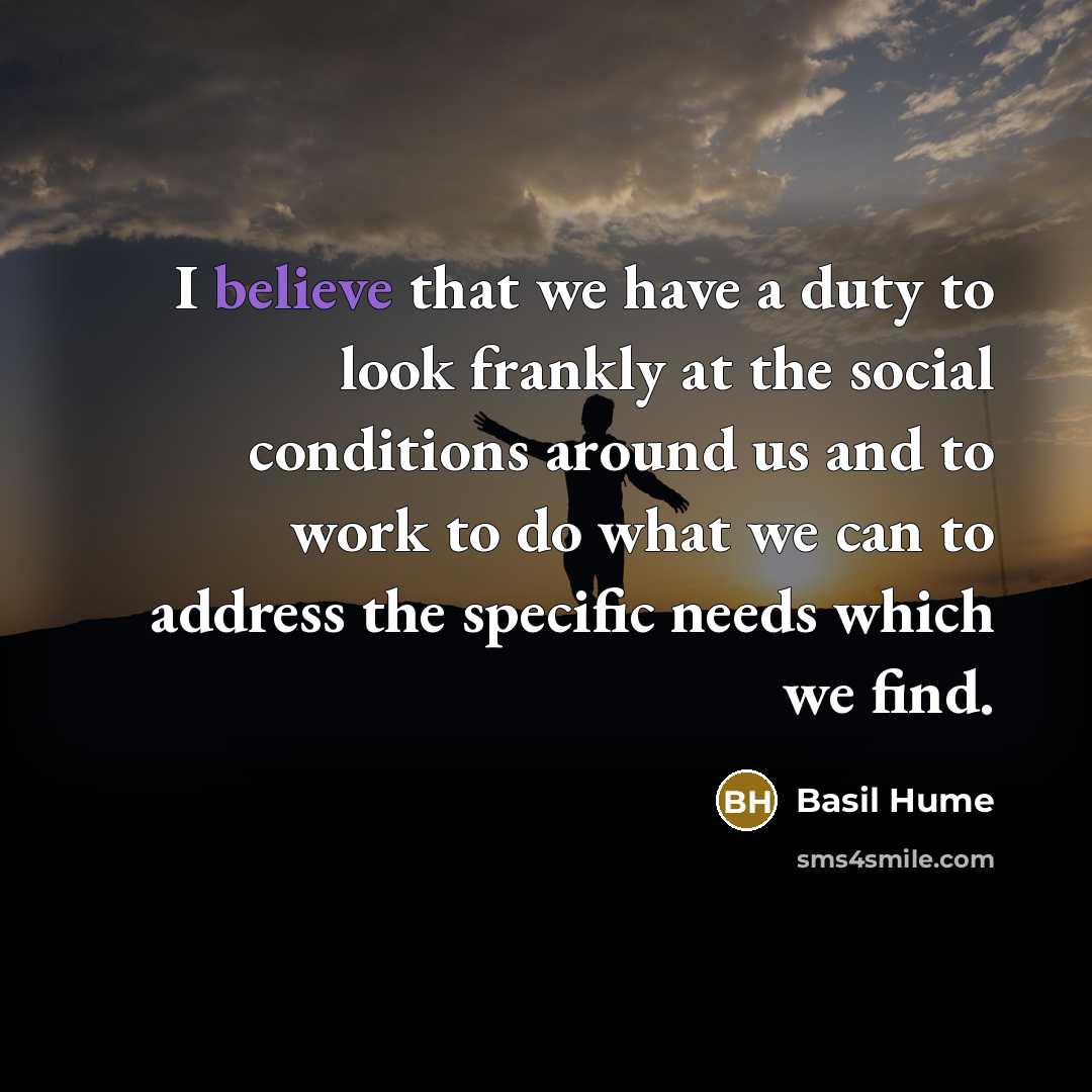 “I believe that we have a duty to look frankly…” quote by Basil Hume