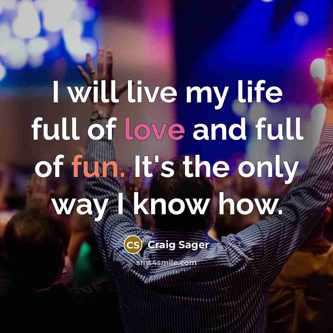 “I will live my life full of love and full…” quote by Craig Sager
