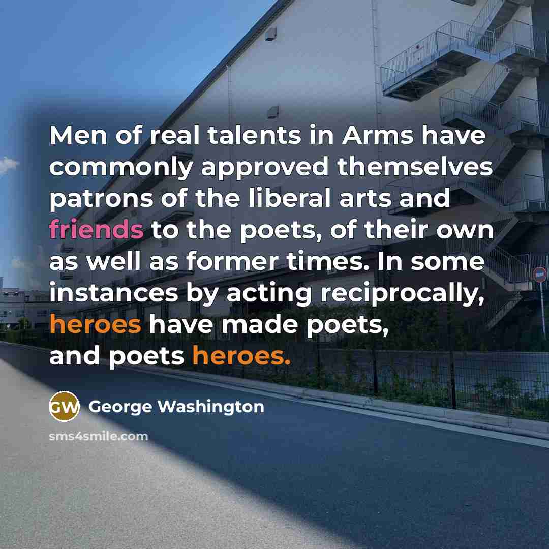 “Men of real talents in Arms have commonly approved themselves…” quote by George Washington