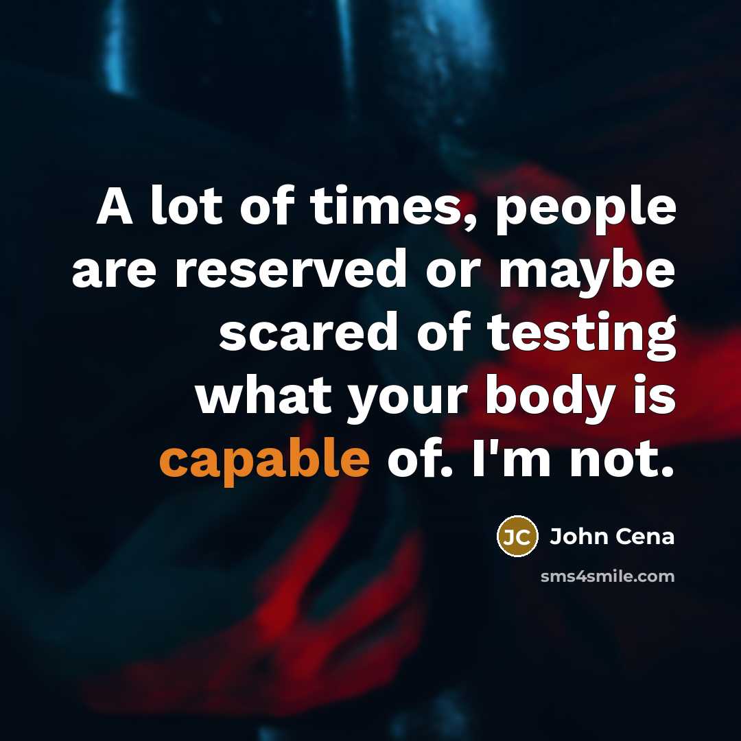 “A lot of times, people are reserved or maybe scared…” quote by John Cena