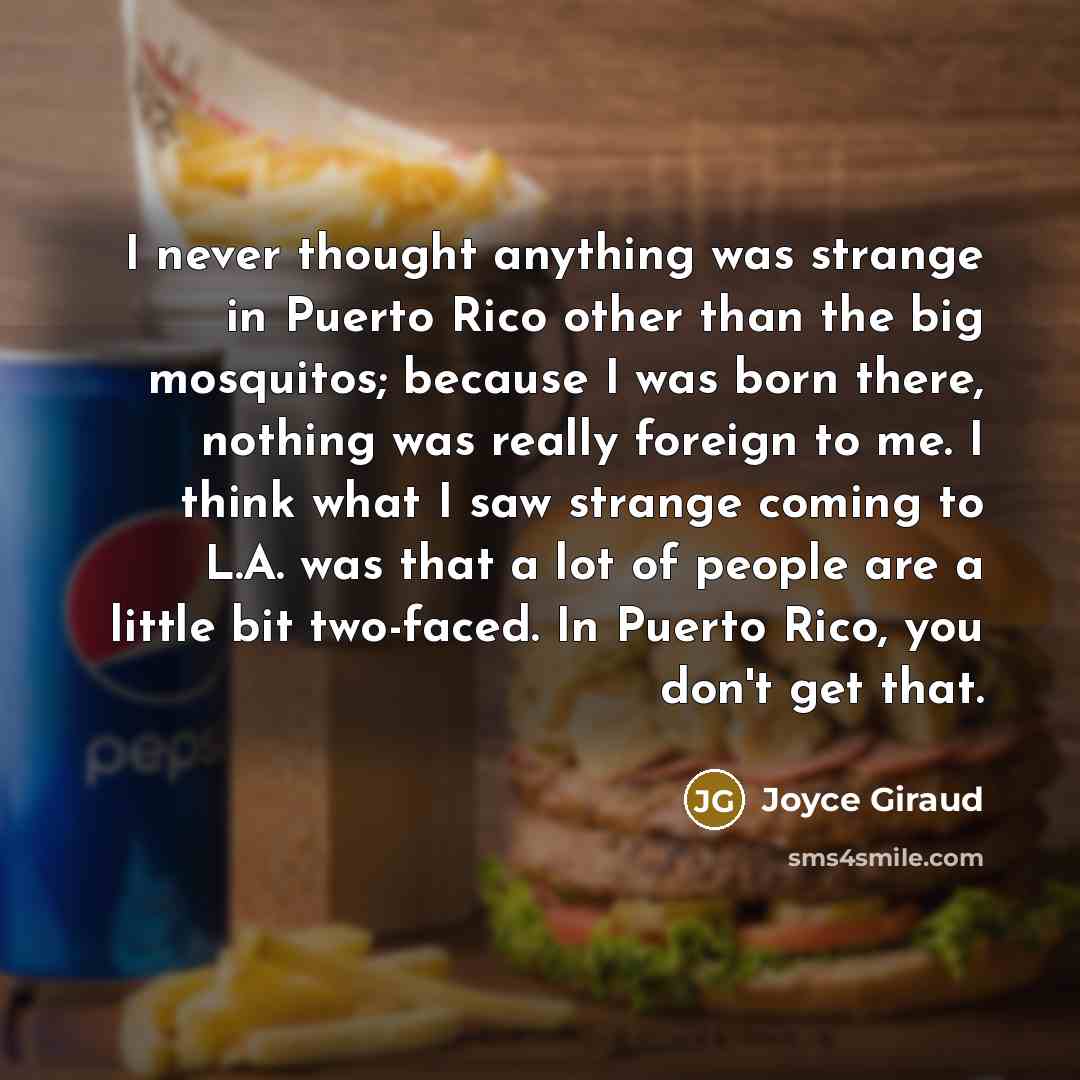 “I never thought anything was strange in Puerto Rico other…” quote by Joyce Giraud