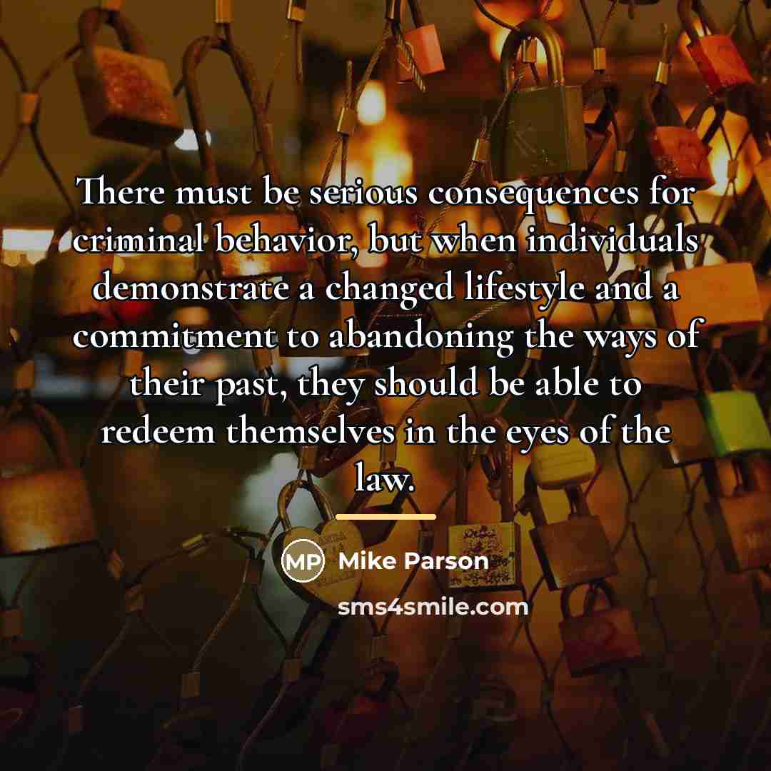 “There must be serious consequences for criminal behavior, but when…” quote by Mike Parson