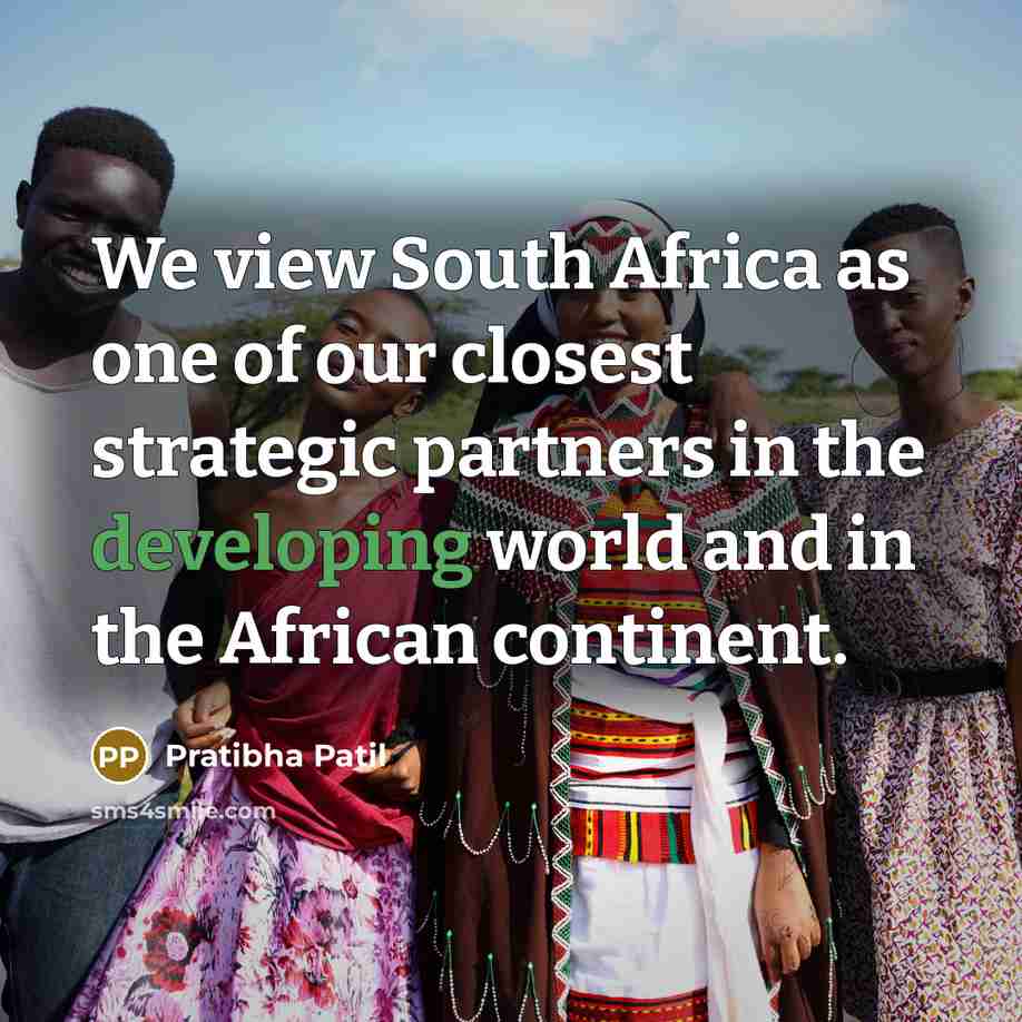 “We view South Africa as one of our closest strategic…” quote by Pratibha Patil