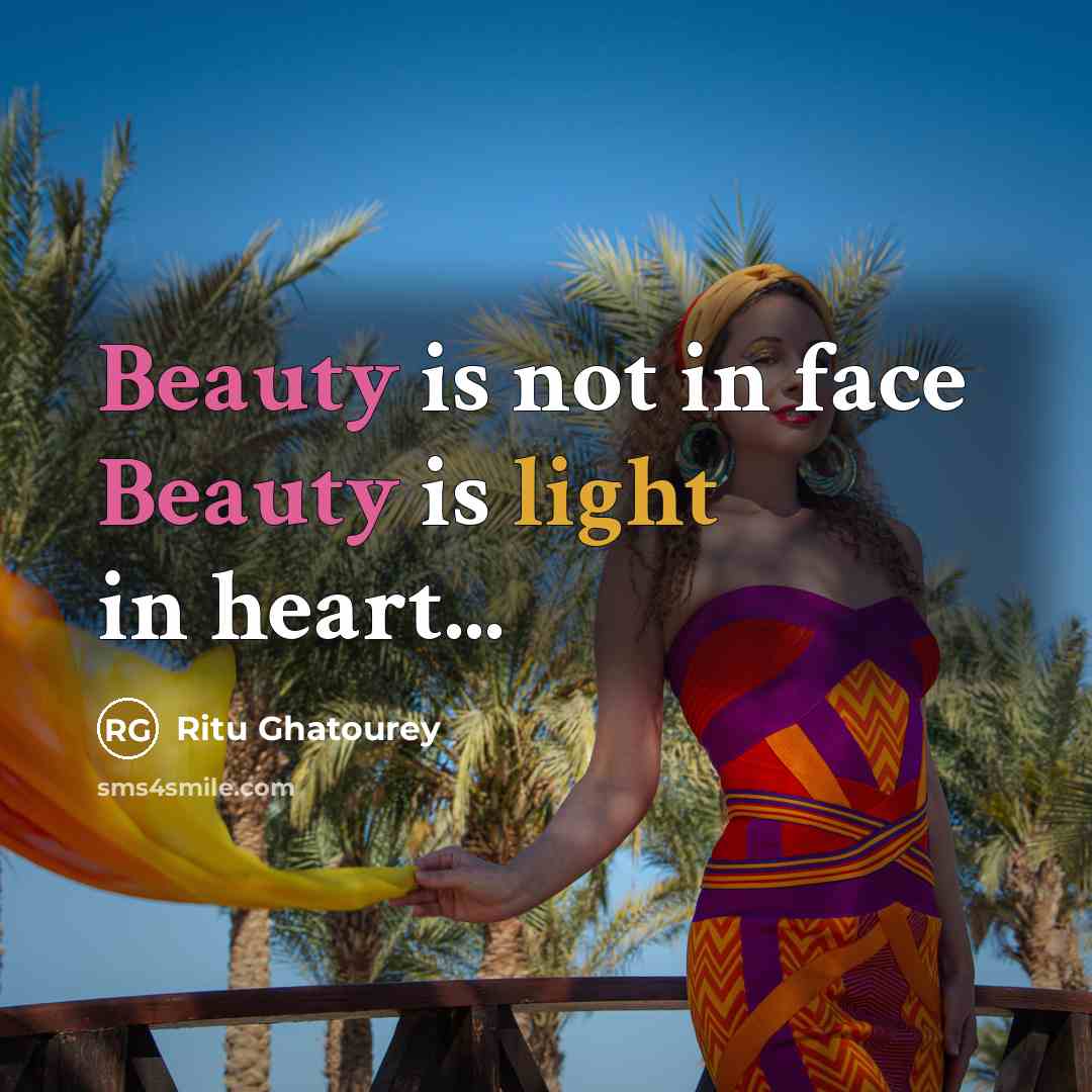 “Beauty is not in face Beauty is light in heart...…” quote by Ritu Ghatourey