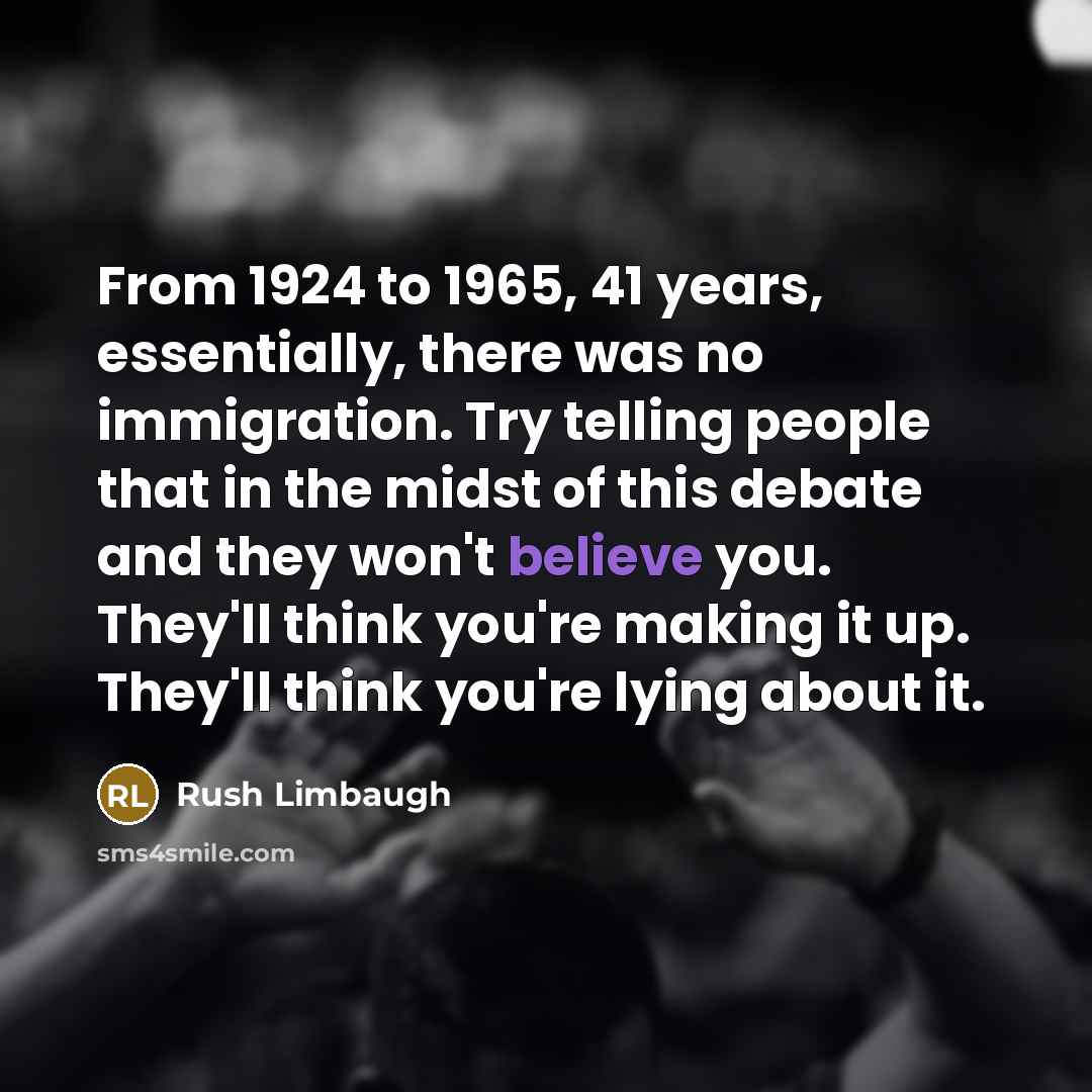 “From 1924 to 1965, 41 years, essentially, there was no…” quote by Rush Limbaugh