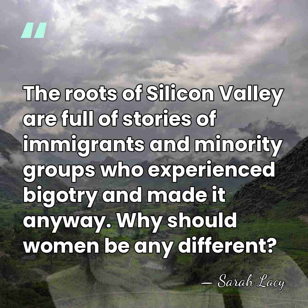 The roots of Silicon Valley are full of stories of immigrants and&hellip; - Sarah Lacy