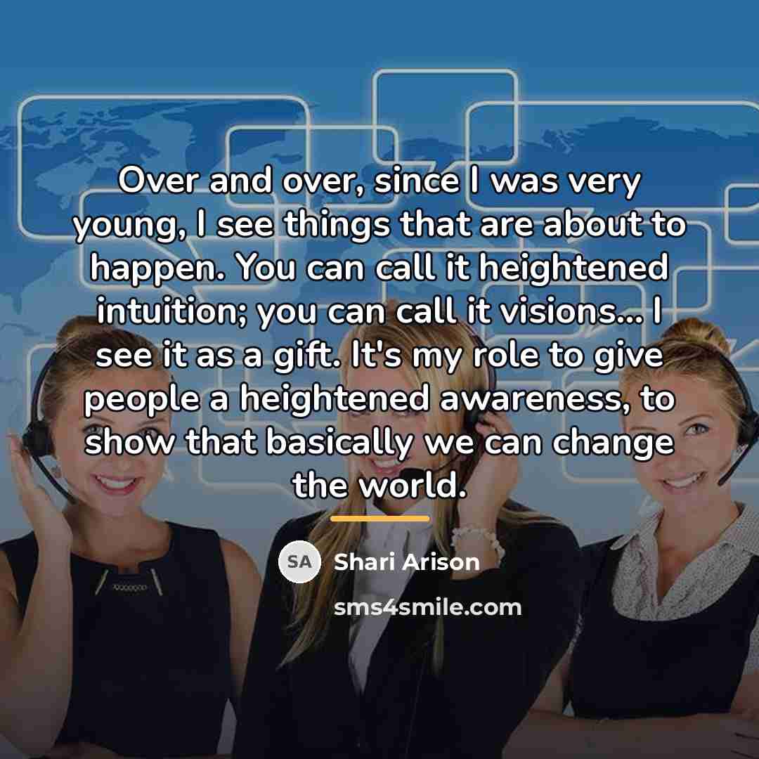“Over and over, since I was very young, I see…” quote by Shari Arison